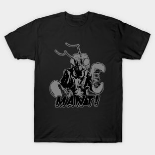 Mant! T-Shirt